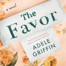 The Favor: A Novel Audiobook