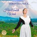 Her Amish Wish: Amish Romance Audiobook