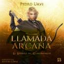 [Spanish] - Llamada Arcana Audiobook