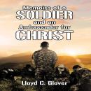 Memoirs of a Soldier and an Ambassador for Christ Audiobook