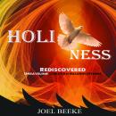 Holiness Rediscovered: Unraveling Christian Misconceptions Audiobook