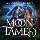 Moon Tamed Audiobook