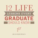 12 Life Lessons Every Graduate Should Know Audiobook