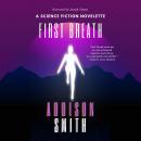 First Breath: A Science Fiction Novelette Audiobook
