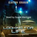 Looking for Life: A fascinating anthology of unique Science Fiction tales. Audiobook