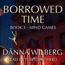 Borrowed Time Book 3 - Mind Games Audiobook