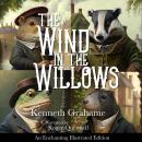 The Wind in the Willows: An Enchanting Illustrated Edition Audiobook