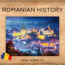 Romanian History: A History of Conquest, Colonization and Cultural Development Audiobook