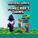 Meet The Tower Wizard, Adventures of the Minecraft Twins (Book 1): An Unofficial Minecraft Book Audiobook