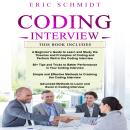 CODING INTERVIEW: A Beginner's Guide, 50+ Tips and Tricks, Simple and Effective Methods and Advanced Audiobook