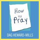 How to Pray Audiobook
