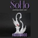 SOHO: a Decklin Kilgarry Mystery - Book 2 Audiobook