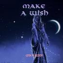 Make a Wish [Chapter Books for Ages 8-12]: A Modern Day Fairy Tale Audiobook