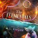 The Elementals: The Elemental Origins Finale & Ensemble Novel Audiobook