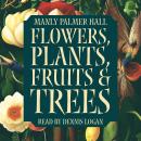 Flowers, Plants, Fruits, and Trees Audiobook