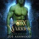 Her Orc Warrior: A Monster Fantasy Romance Audiobook
