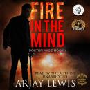 Fire In The Mind: Doctor Wise Book 1 Audiobook