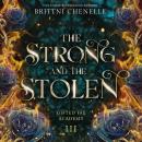 The Strong & The Stolen Audiobook