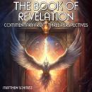 The Book of Revelation: Commentary from Three Perspectives Audiobook