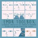 EMDR Toolbox: A Powerful Strategy of Self Through Eye Movement Desensitization and Reprocessing Ther Audiobook