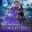 The Dragon and the Dark Knight: A Romantic Fantasy Novella Audiobook