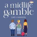 A Midlife Gamble Audiobook