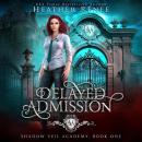 Delayed Admission Audiobook