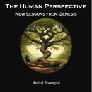 The Human Perspective - Lessons from Genesis Audiobook