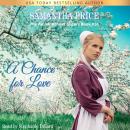 A Chance For Love: Amish Christian Romance Audiobook