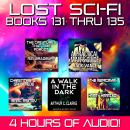 Lost Sci-Fi Books 131 thru 135 Audiobook