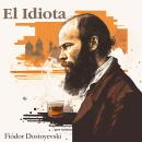 [Spanish] - El Idiota Audiobook