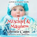 Mischief & Mayhem: A Pride & Prejudice Novella Audiobook