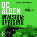 INVASION UPRISING: A War & Military Action Thriller Audiobook