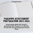 ParaPro Assessment Preparation 2023-2024: Study Guide with 300 Practice Questions and Answers for th Audiobook