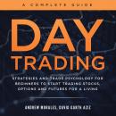 Day Trading - A Complete Guide: Strategies and Trade Psychology for Beginners to Start Trading Stock Audiobook