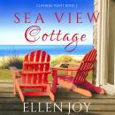 Sea View Cottage: Romantic Women's Fiction Audiobook