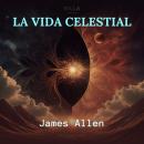 La Vida Celestial Audiobook