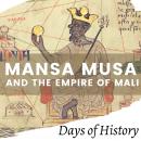 Mansa Musa and the Empire of Mali: The life and tales of Mansa Musa and Sundiata Keita Audiobook