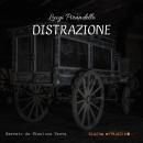 [Italian] - Distrazione Audiobook