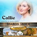 Callie, Women of Valley View, Book 1 Audiobook