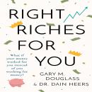 Right Riches For You Audiobook