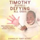 Timothy Russell - Defying All Odds Audiobook