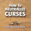 How to Neutralize Curses Audiobook