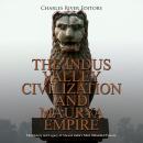 The Indus Valley Civilization and Maurya Empire: The History and Legacy of Ancient India’s Most Infl Audiobook