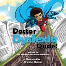 Doctor Dyslexia Dude Audiobook