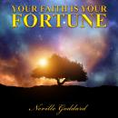 Your Faith is Your Fortune Audiobook
