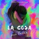 [Italian] - La cosa più bella Audiobook