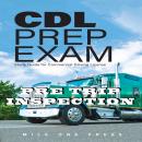 CDL PREP EXAM : Pre Trip Inspection: Pre Trip Inspection Audiobook