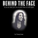 Behind The Face: As for my baby girl, rest in peace until we meet again. Audiobook