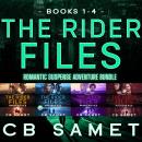The Rider Files, Omnibus Books 1-4: Romantic Suspense Adventure Audiobook